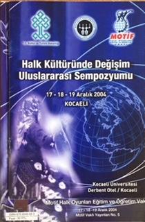 Halk Kültüründe Değişim Uluslararası Sempozyumu